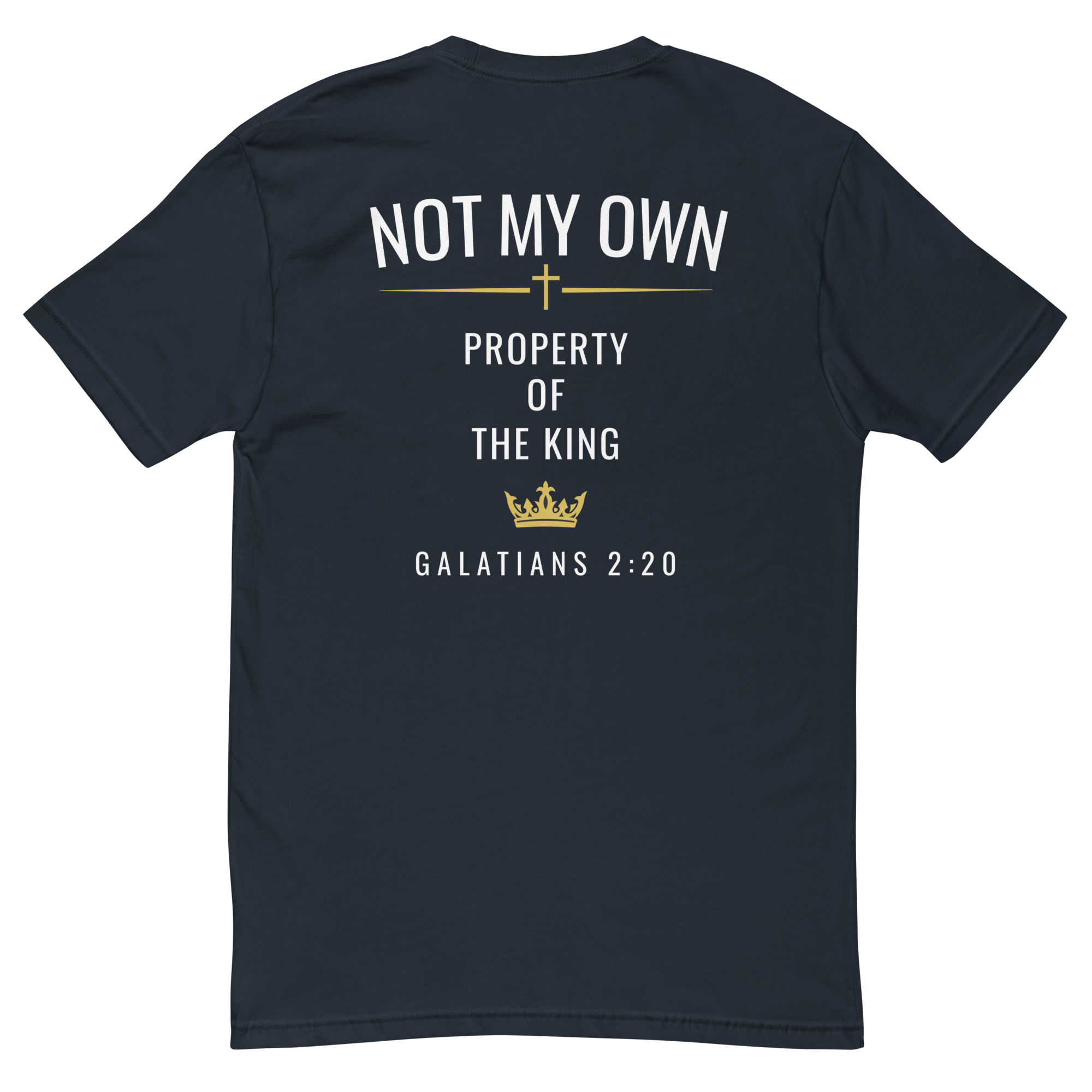 Not My Own -Back Print -  T